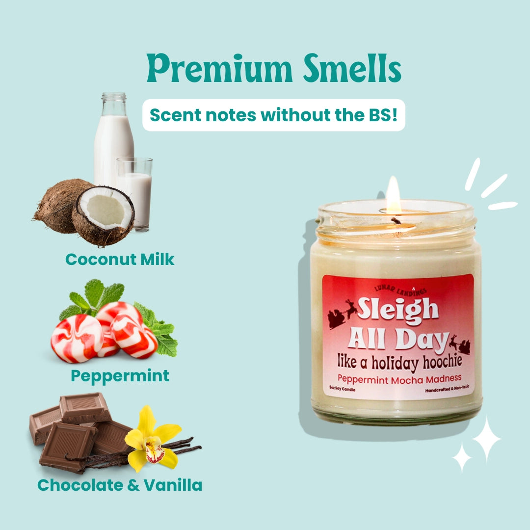 A lit jar candle labeled 'Sleigh All Day' on a light blue background with scent callouts for Coconut Milk, Peppermint, and Chocolate & Vanilla, plus the headline 'Premium Smells' and 'Scent notes without the BS!'.